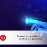 Senzori de monitorizare continua a glicemiei