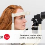 Examenul ocular anual pentru diabetul de tip 1