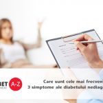 Care sunt cele mai frecvente 3 simptome ale diabetului nediagnosticat?