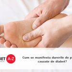 Cum se manifesta durerile de picioare cauzate de diabet?