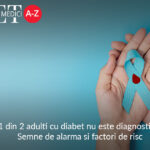 1 din 2 adulti cu diabet nu este diagnosticat | Semne de alarma si factori de risc